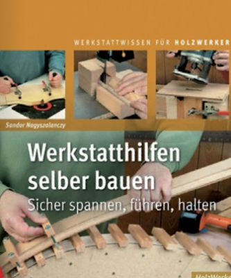 Werkstatthilfen selber bauen